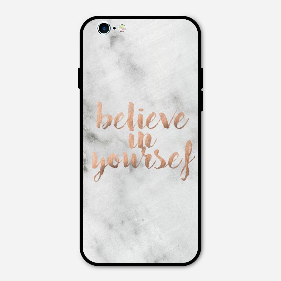 Believe in Yourself Metal Back Case for iPhone 6 6s
