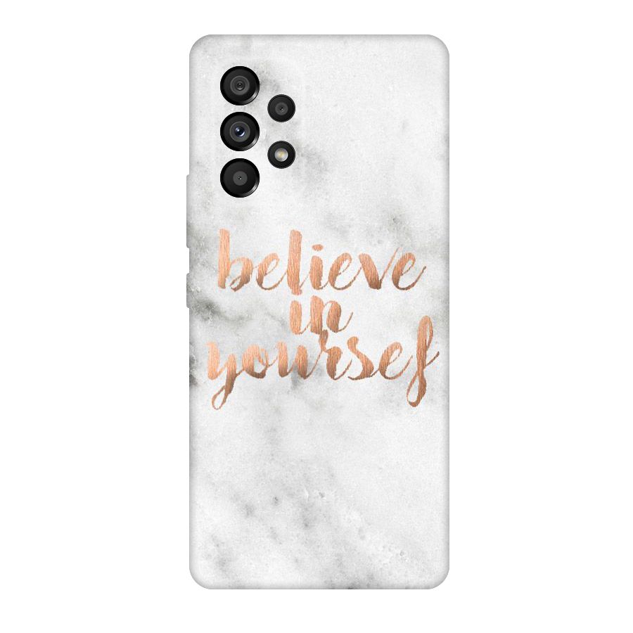 Believe in Yourself Original Polycarbonate Back Case for Galaxy A53 5G