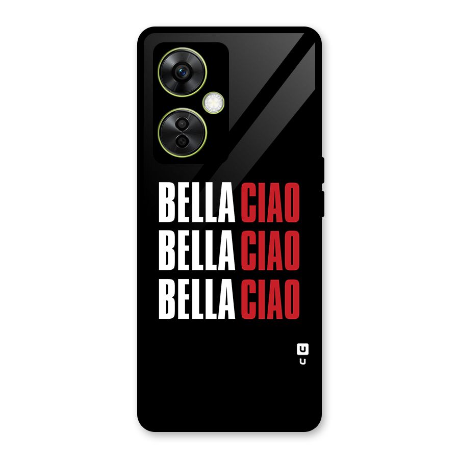 Bella Ciao Bella Ciao Bella Ciao Glass Back Case for OnePlus Nord CE 3 Lite