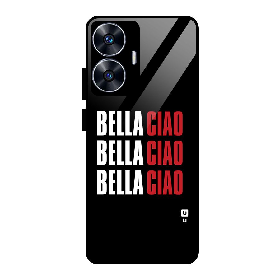 Bella Ciao Bella Ciao Bella Ciao Glass Back Case for Realme Narzo N55