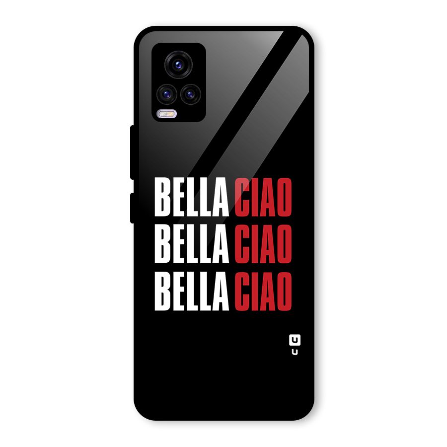Bella Ciao Bella Ciao Bella Ciao Glass Back Case for Vivo V20 2021