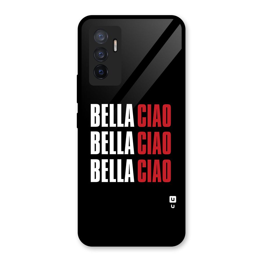 Bella Ciao Bella Ciao Bella Ciao Glass Back Case for Vivo V23e