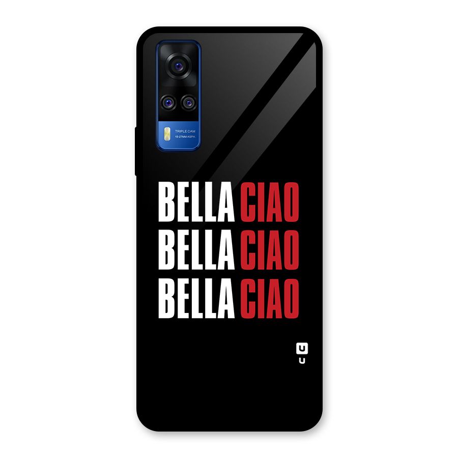 Bella Ciao Bella Ciao Bella Ciao Glass Back Case for Vivo Y31