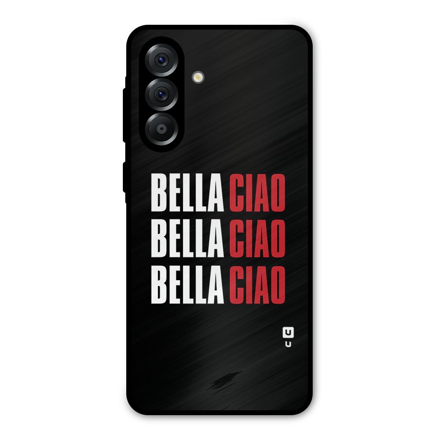 Bella Ciao Bella Ciao Bella Ciao Metal Back Case for Galaxy A36