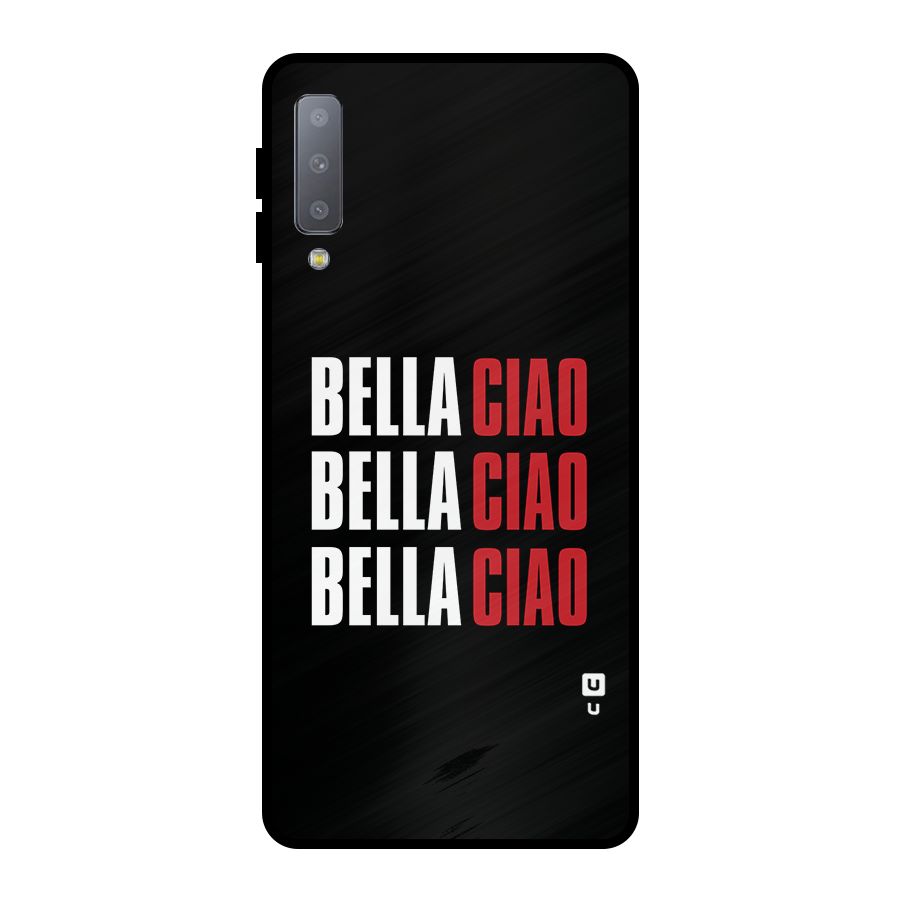 Bella Ciao Bella Ciao Bella Ciao Metal Back Case for Galaxy A7 (2018)