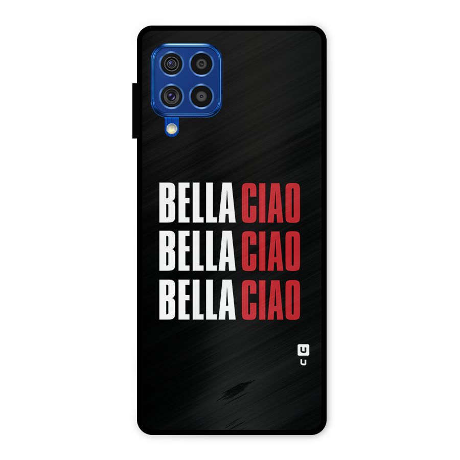 Bella Ciao Bella Ciao Bella Ciao Metal Back Case for Galaxy F62