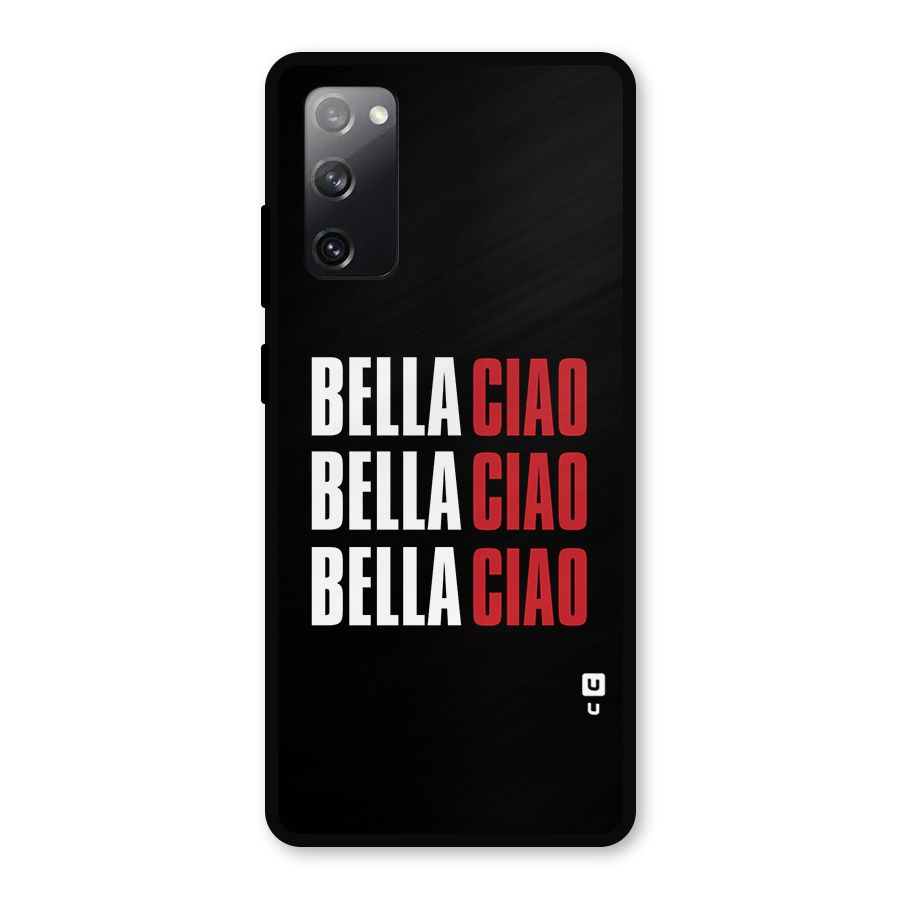 Bella Ciao Bella Ciao Bella Ciao Metal Back Case for Galaxy S20 FE 5G