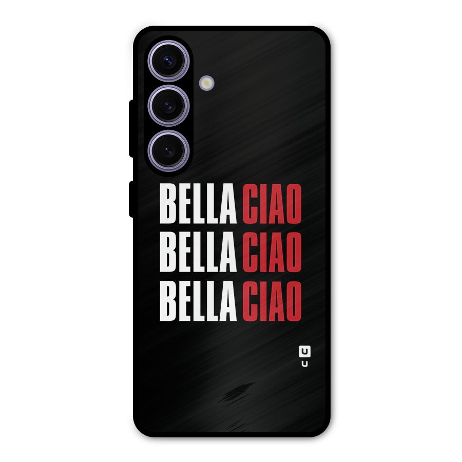 Bella Ciao Bella Ciao Bella Ciao Metal Back Case for Galaxy S24
