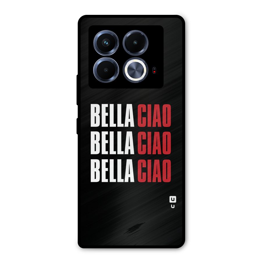 Bella Ciao Bella Ciao Bella Ciao Metal Back Case for Infinix Note 40 5G