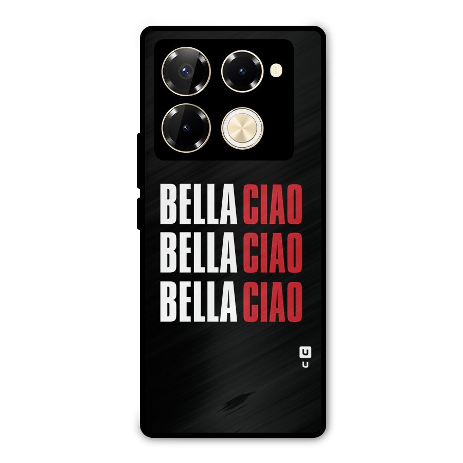 Bella Ciao Bella Ciao Bella Ciao Metal Back Case for Infinix Note 40 Pro Plus