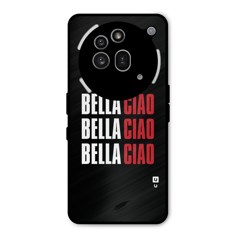 Bella Ciao Bella Ciao Bella Ciao Metal Back Case for Nothing Phone 3a Pro