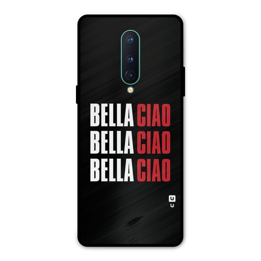 Bella Ciao Bella Ciao Bella Ciao Metal Back Case for OnePlus 8