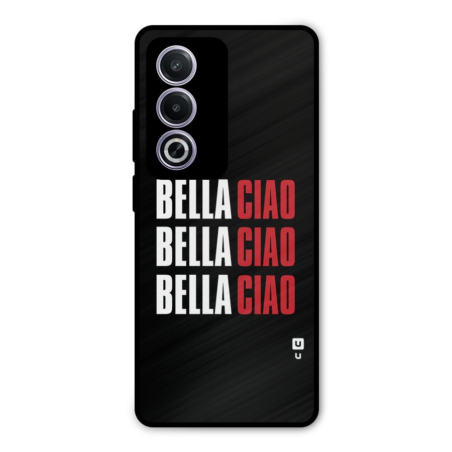 Bella Ciao Bella Ciao Bella Ciao Metal Back Case for Oppo A3 Pro