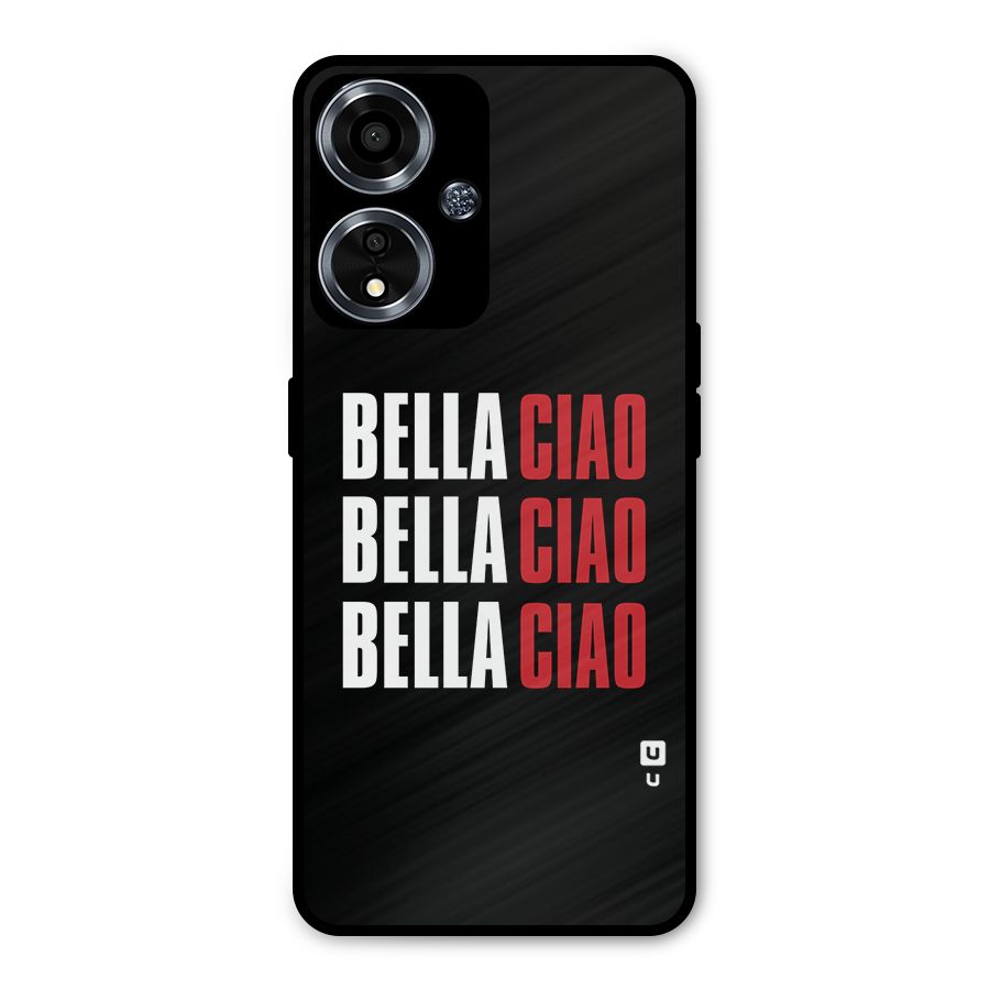 Bella Ciao Bella Ciao Bella Ciao Metal Back Case for Oppo A59