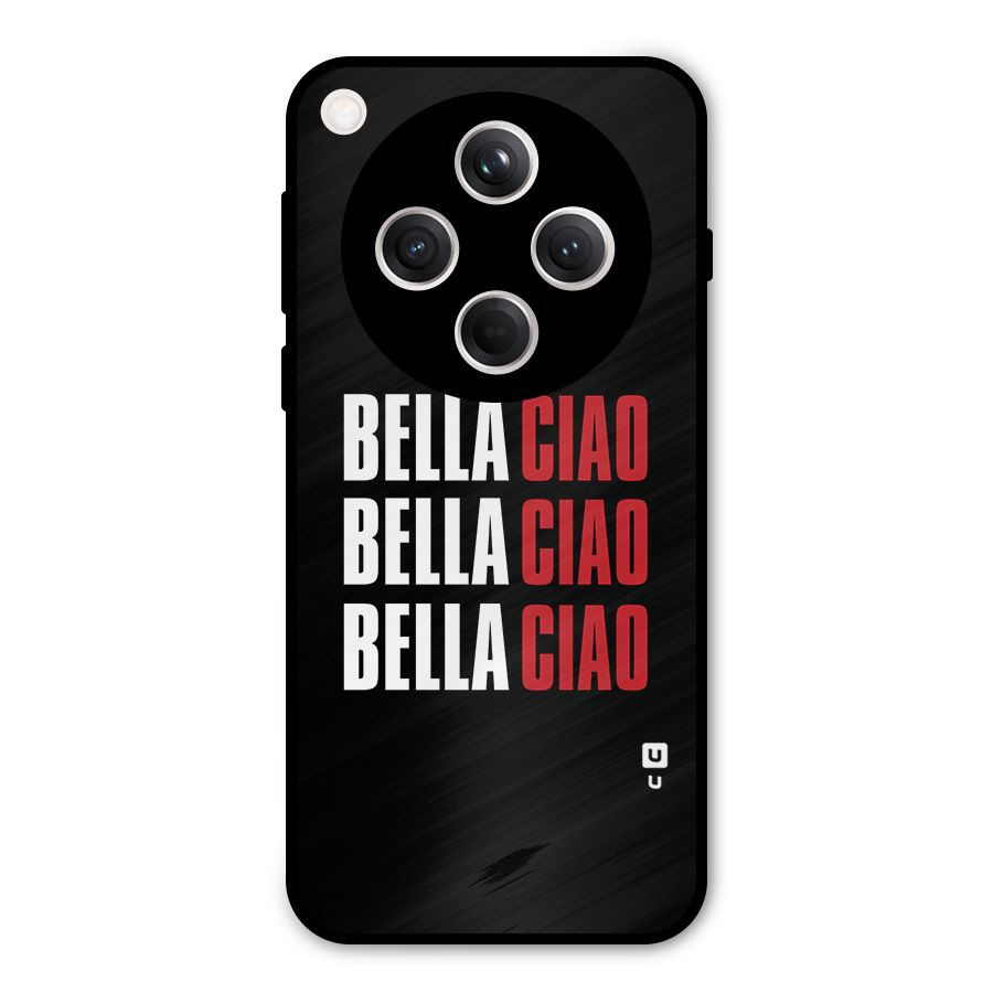 Bella Ciao Bella Ciao Bella Ciao Metal Back Case for Oppo Find X8