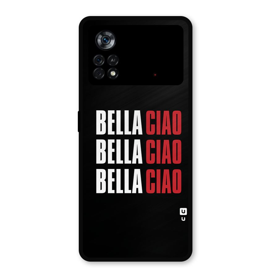 Bella Ciao Bella Ciao Bella Ciao Metal Back Case for Poco X4 Pro 5G