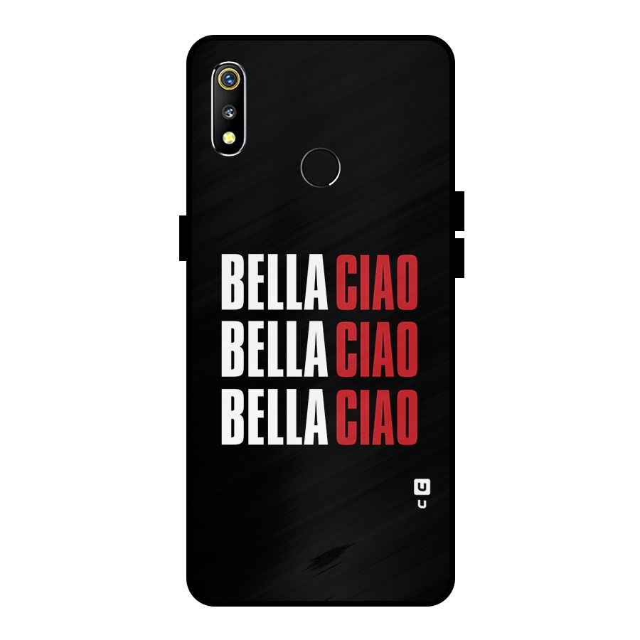 Bella Ciao Bella Ciao Bella Ciao Metal Back Case for Realme 3i