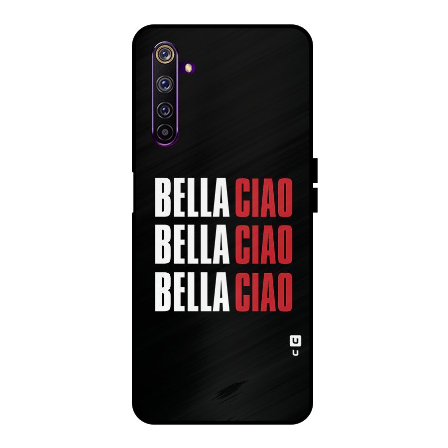 Bella Ciao Bella Ciao Bella Ciao Metal Back Case for Realme 6 Pro