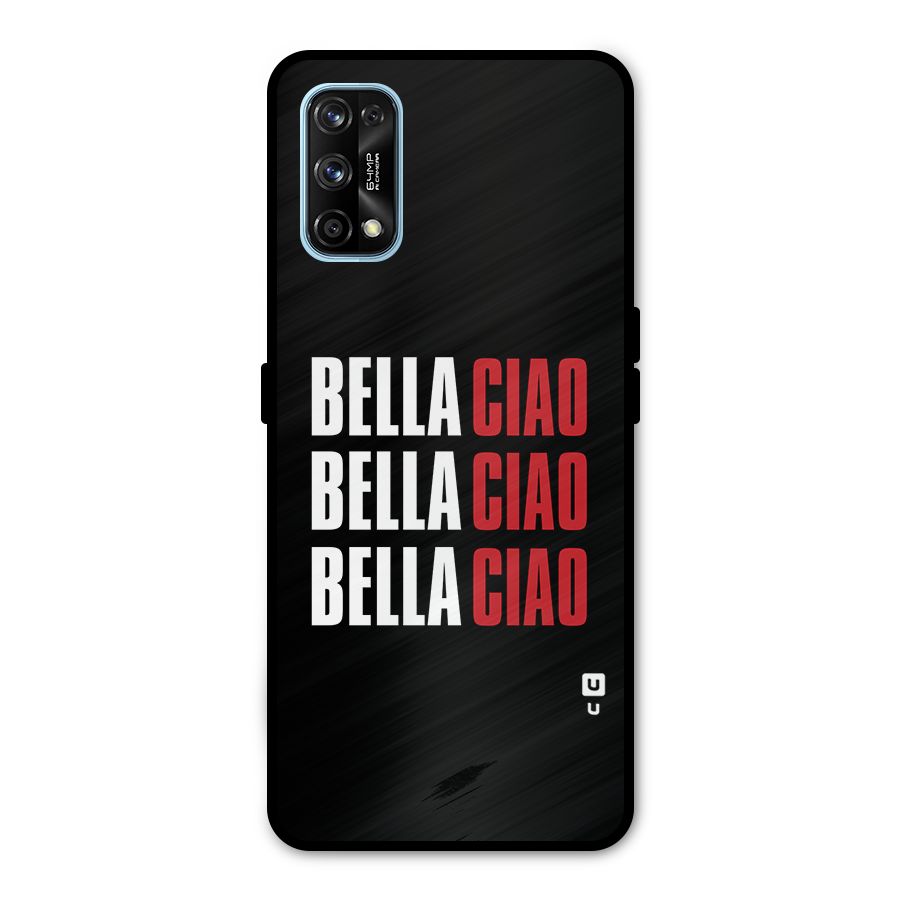 Bella Ciao Bella Ciao Bella Ciao Metal Back Case for Realme 7 Pro