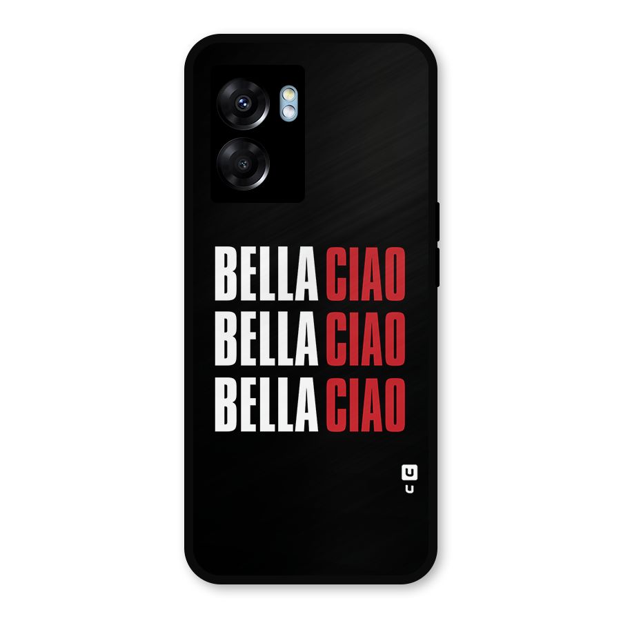 Bella Ciao Bella Ciao Bella Ciao Metal Back Case for Realme Narzo 50 5G