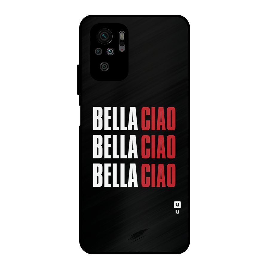 Bella Ciao Bella Ciao Bella Ciao Metal Back Case for Redmi Note 10S