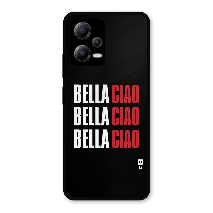 Bella Ciao Bella Ciao Bella Ciao Metal Back Case for Redmi Note 12 5G