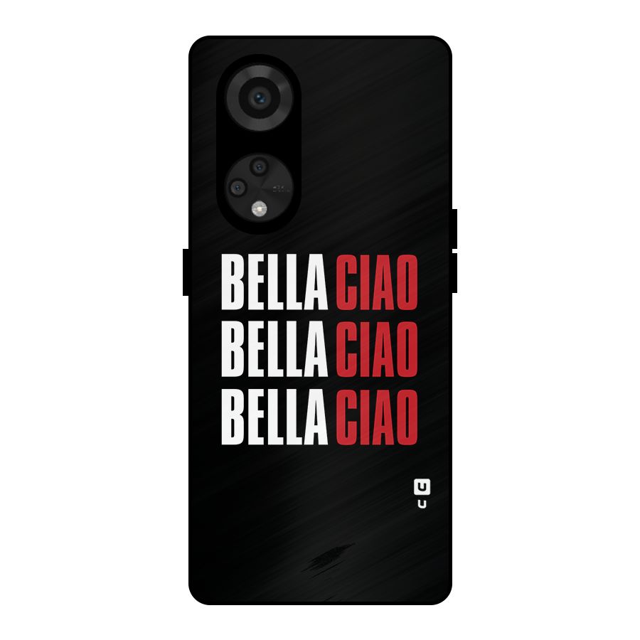 Bella Ciao Bella Ciao Bella Ciao Metal Back Case for Reno8 T 5G