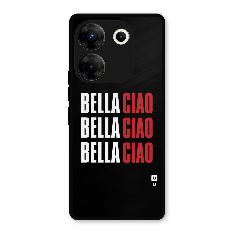 Bella Ciao Bella Ciao Bella Ciao Metal Back Case for Tecno Camon 20 Pro