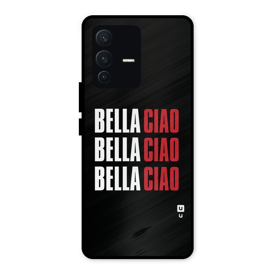 Bella Ciao Bella Ciao Bella Ciao Metal Back Case for Vivo V23 5G