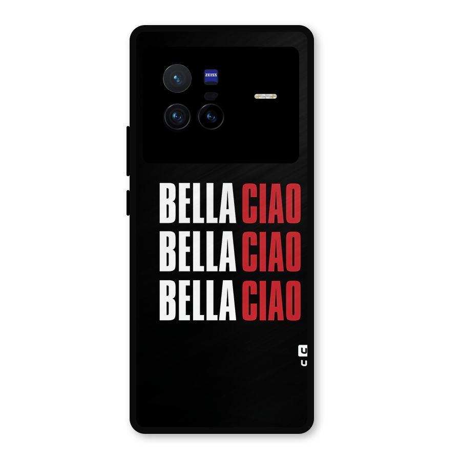Bella Ciao Bella Ciao Bella Ciao Metal Back Case for Vivo X80
