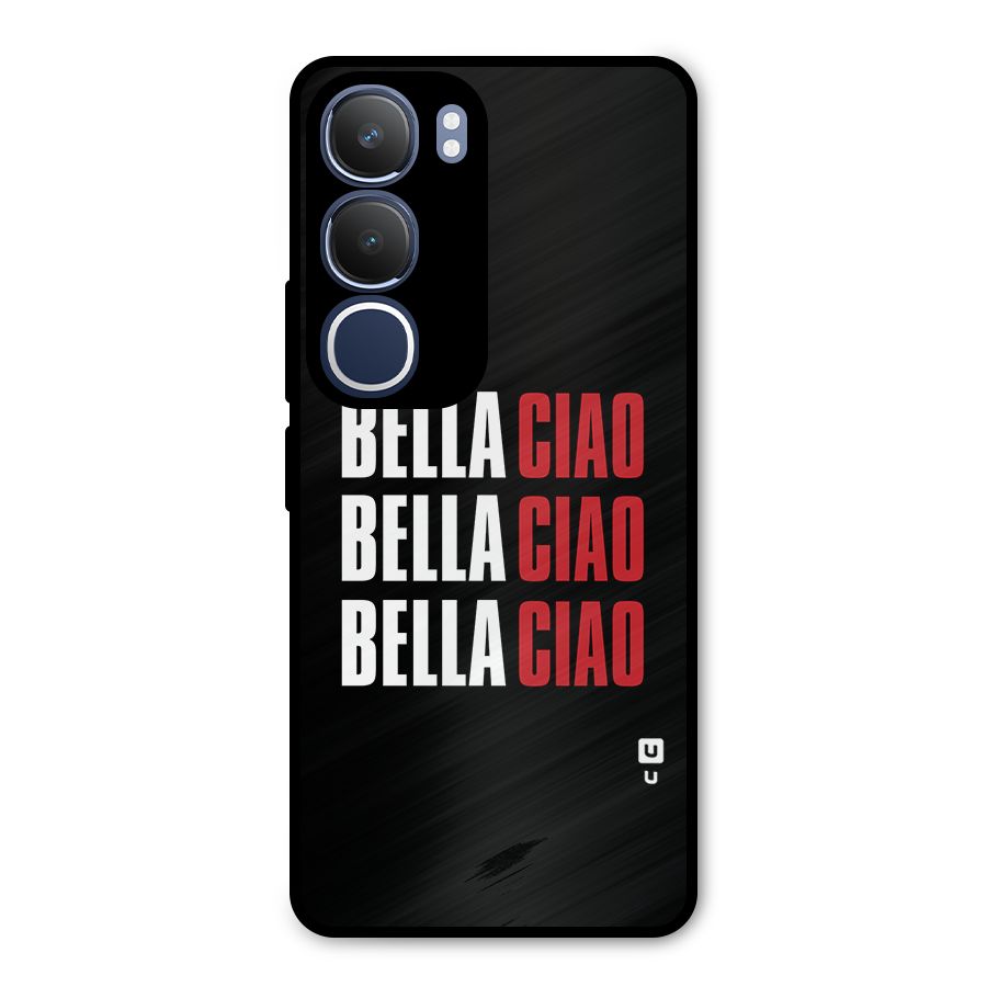 Bella Ciao Bella Ciao Bella Ciao Metal Back Case for Vivo Y29