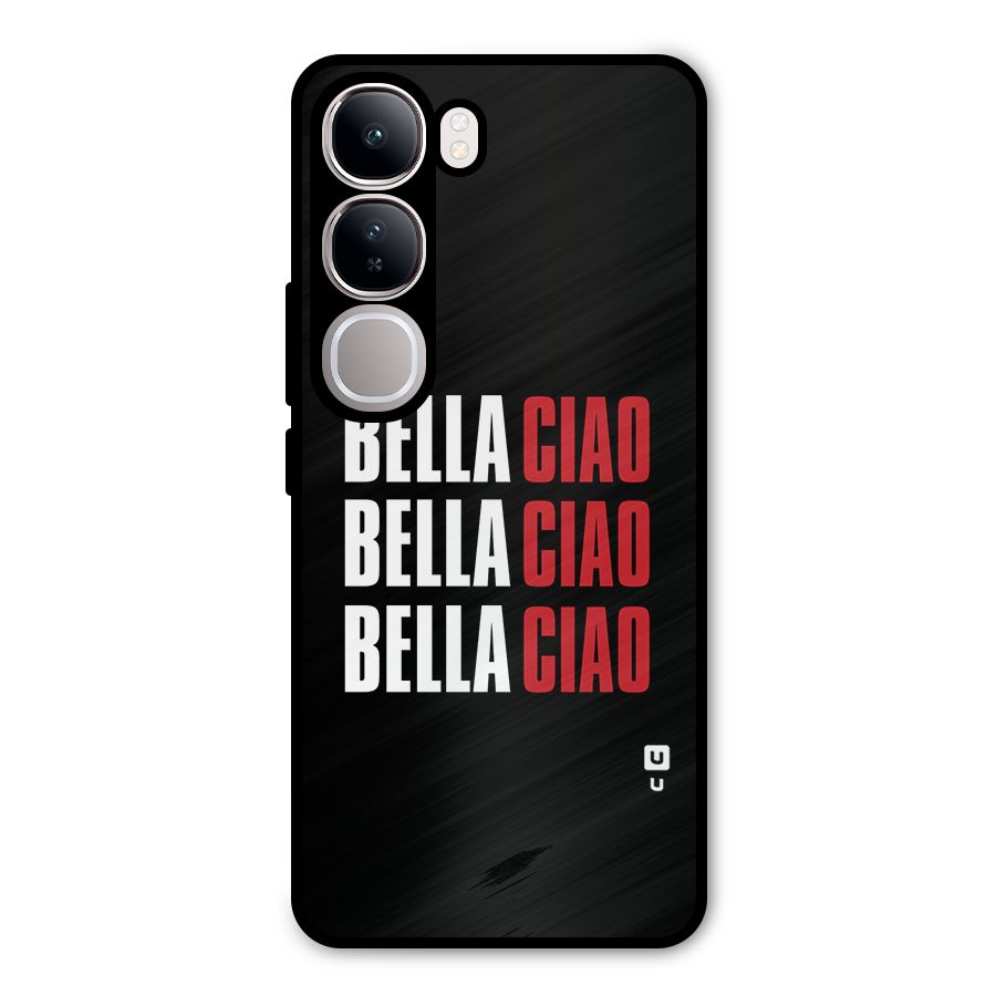 Bella Ciao Bella Ciao Bella Ciao Metal Back Case for Vivo Y300