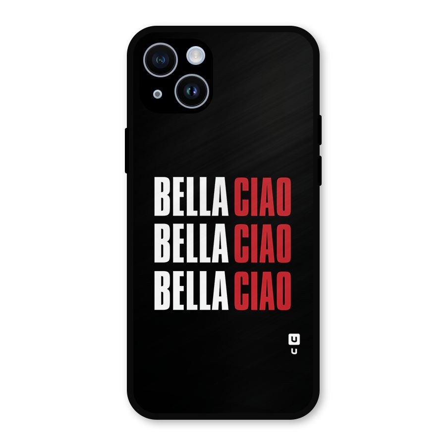 Bella Ciao Bella Ciao Bella Ciao Metal Back Case for iPhone 14