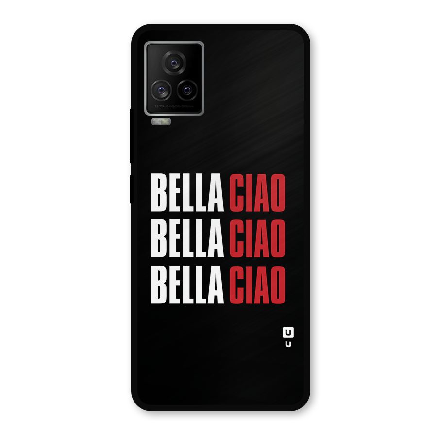Bella Ciao Bella Ciao Bella Ciao Metal Back Case for iQOO 7 Legend 5G