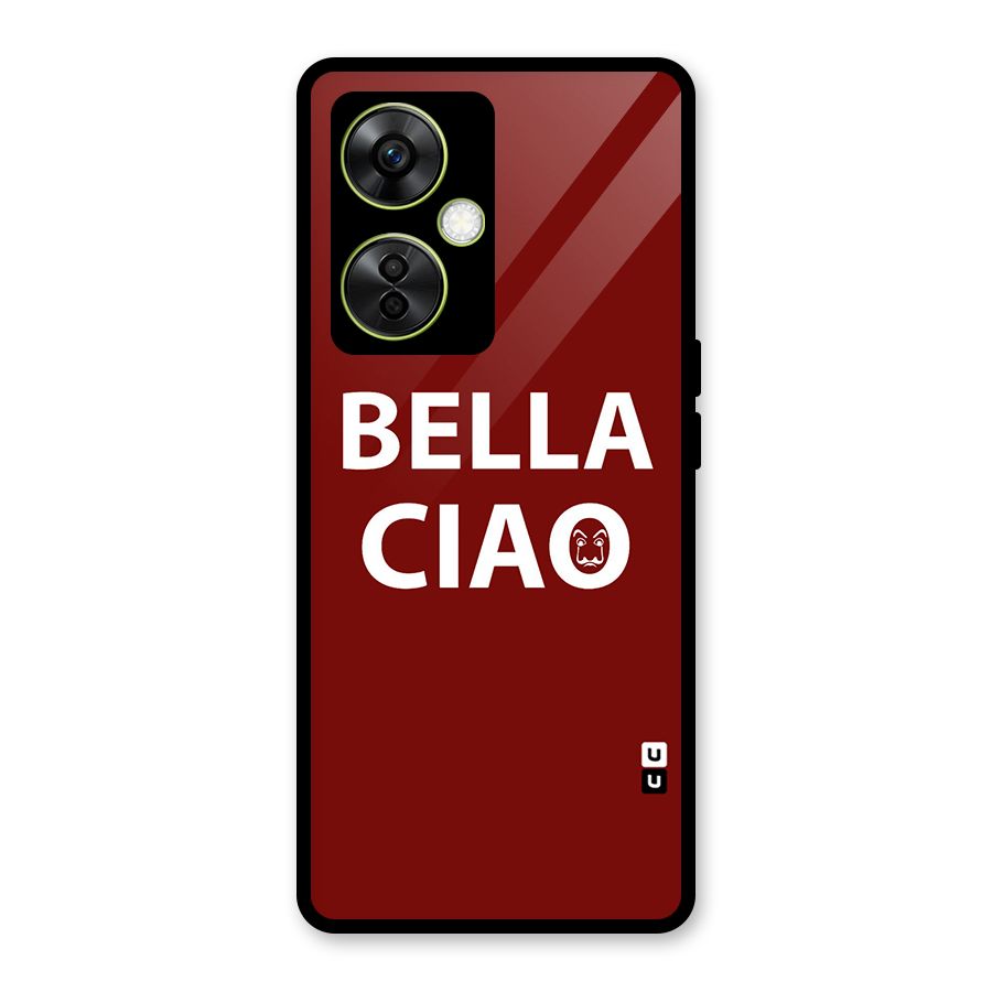 Bella Ciao Typography Art Glass Back Case for OnePlus Nord CE 3 Lite