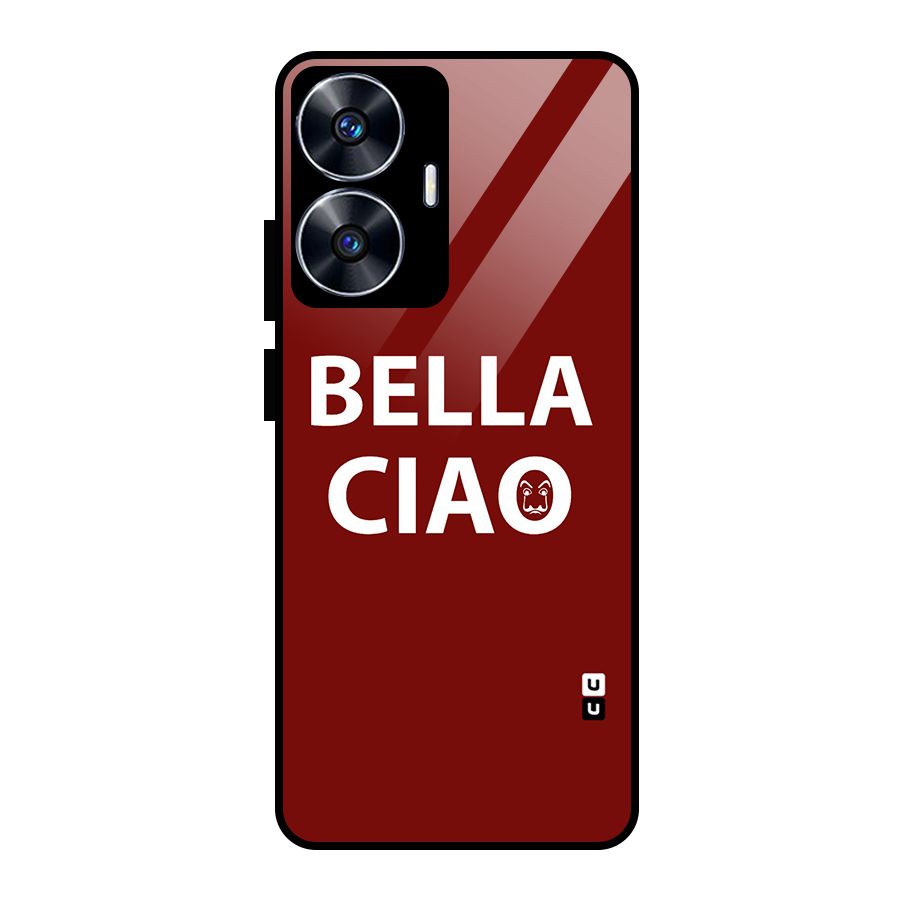 Bella Ciao Typography Art Glass Back Case for Realme Narzo N55