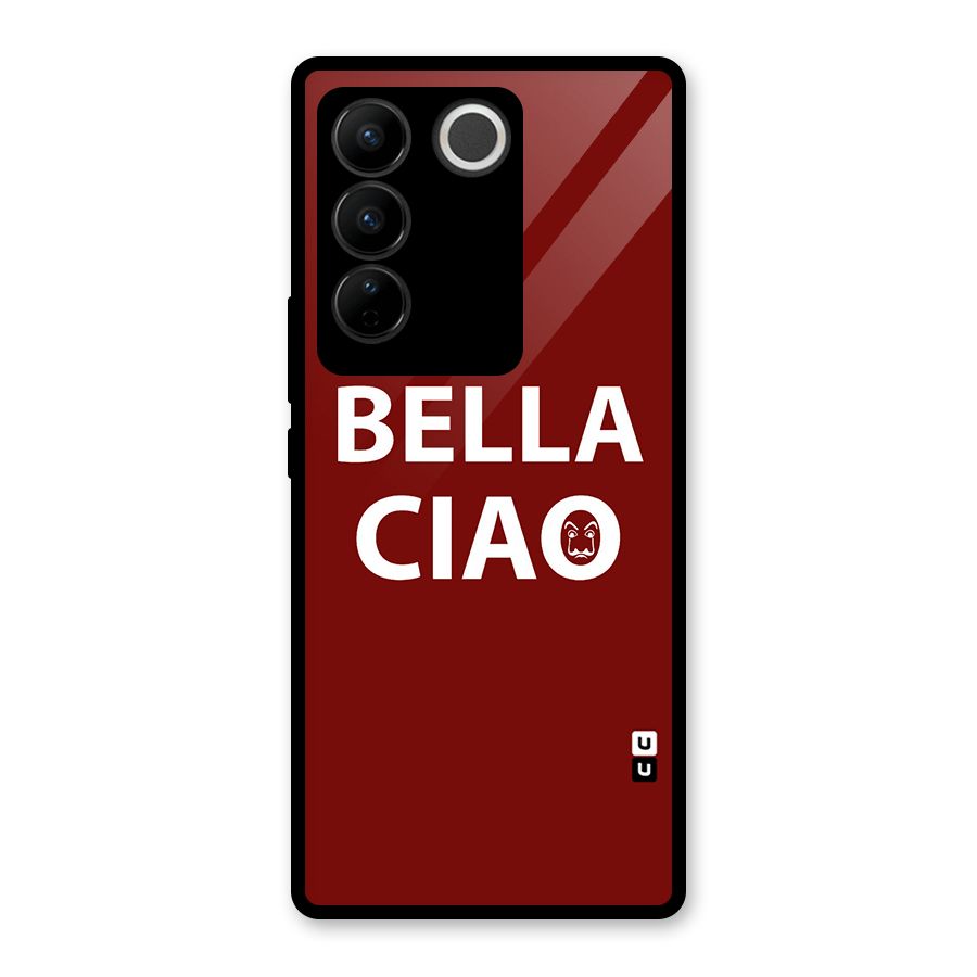 Bella Ciao Typography Art Glass Back Case for Vivo V27