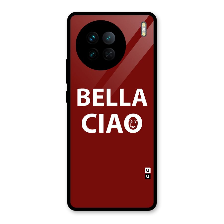 Bella Ciao Typography Art Glass Back Case for Vivo X90