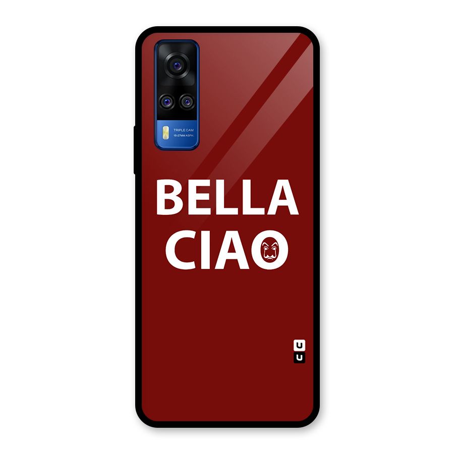 Bella Ciao Typography Art Glass Back Case for Vivo Y31