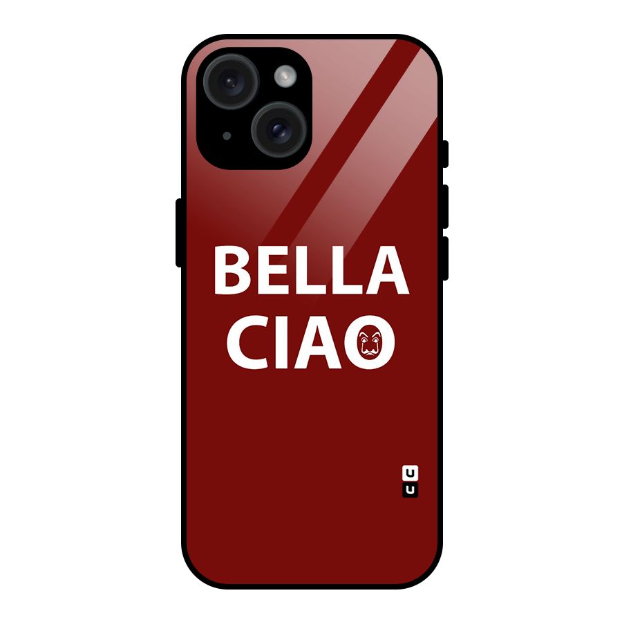 Bella Ciao Typography Art Glass Back Case for iPhone 15