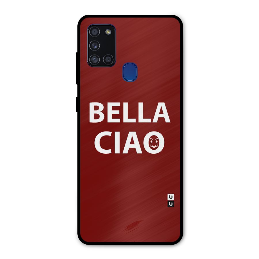 Bella Ciao Typography Art Metal Back Case for Galaxy A21s