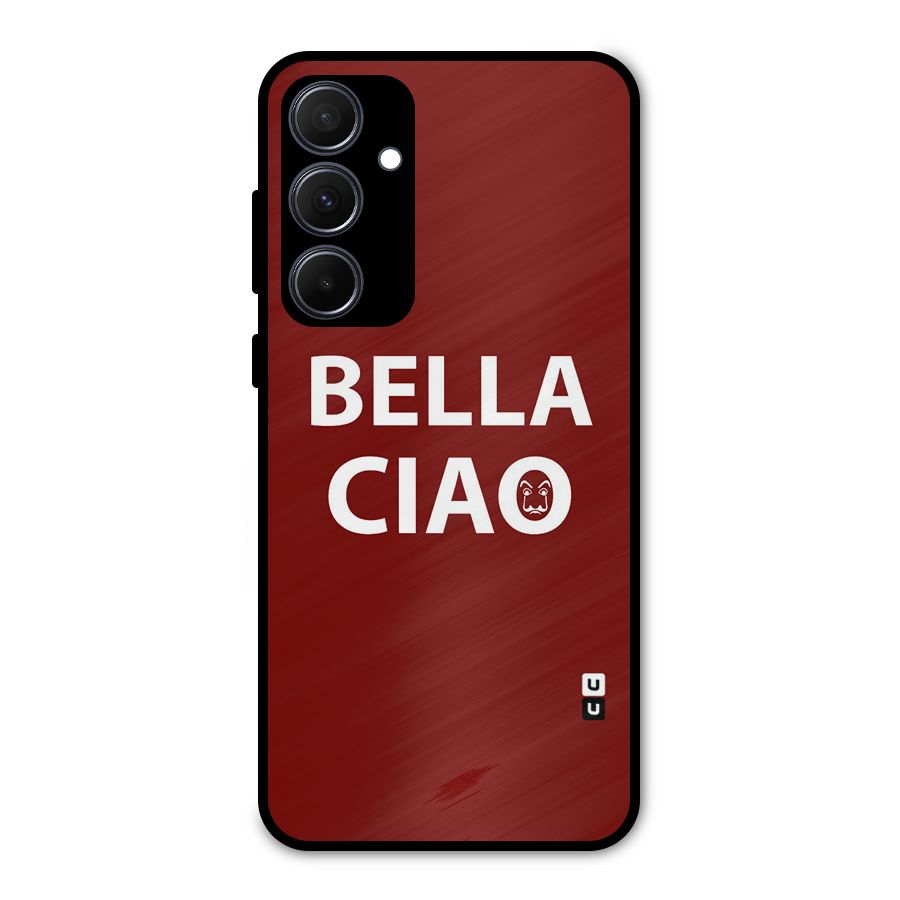 Bella Ciao Typography Art Metal Back Case for Galaxy A35
