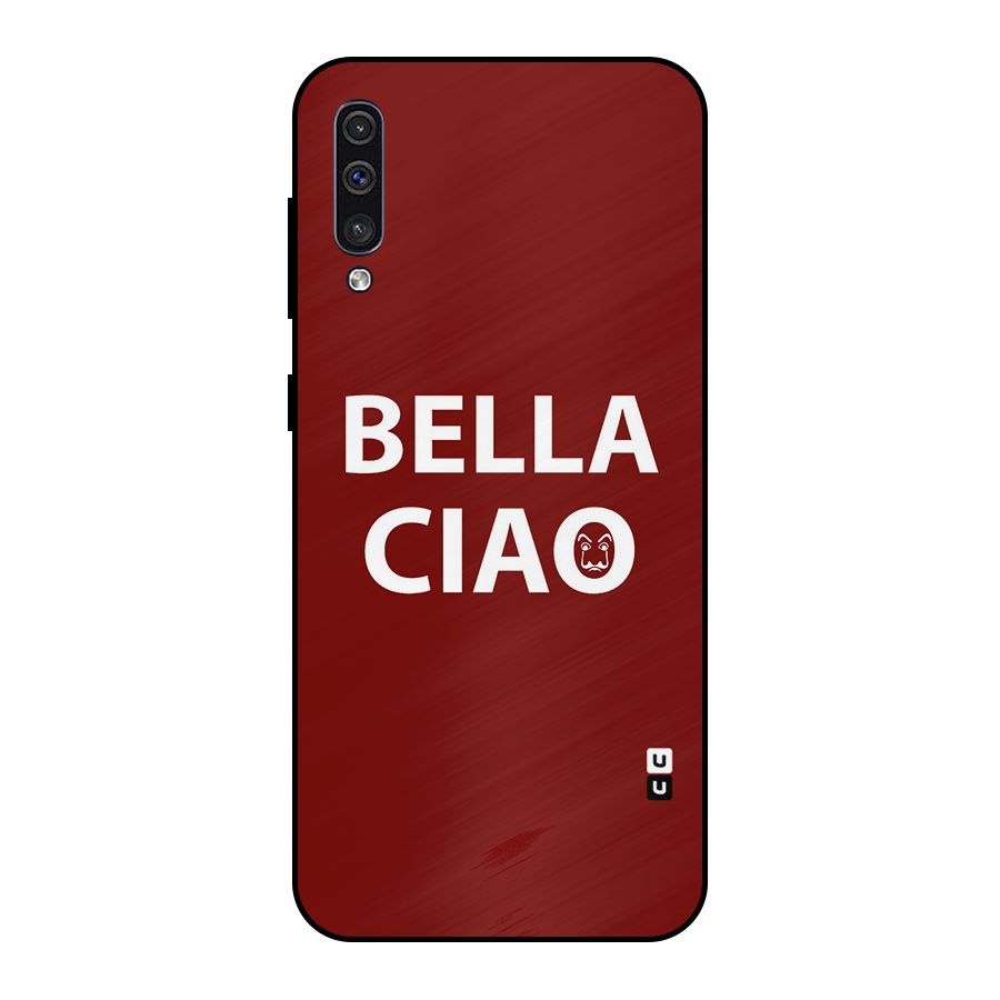 Bella Ciao Typography Art Metal Back Case for Galaxy A50