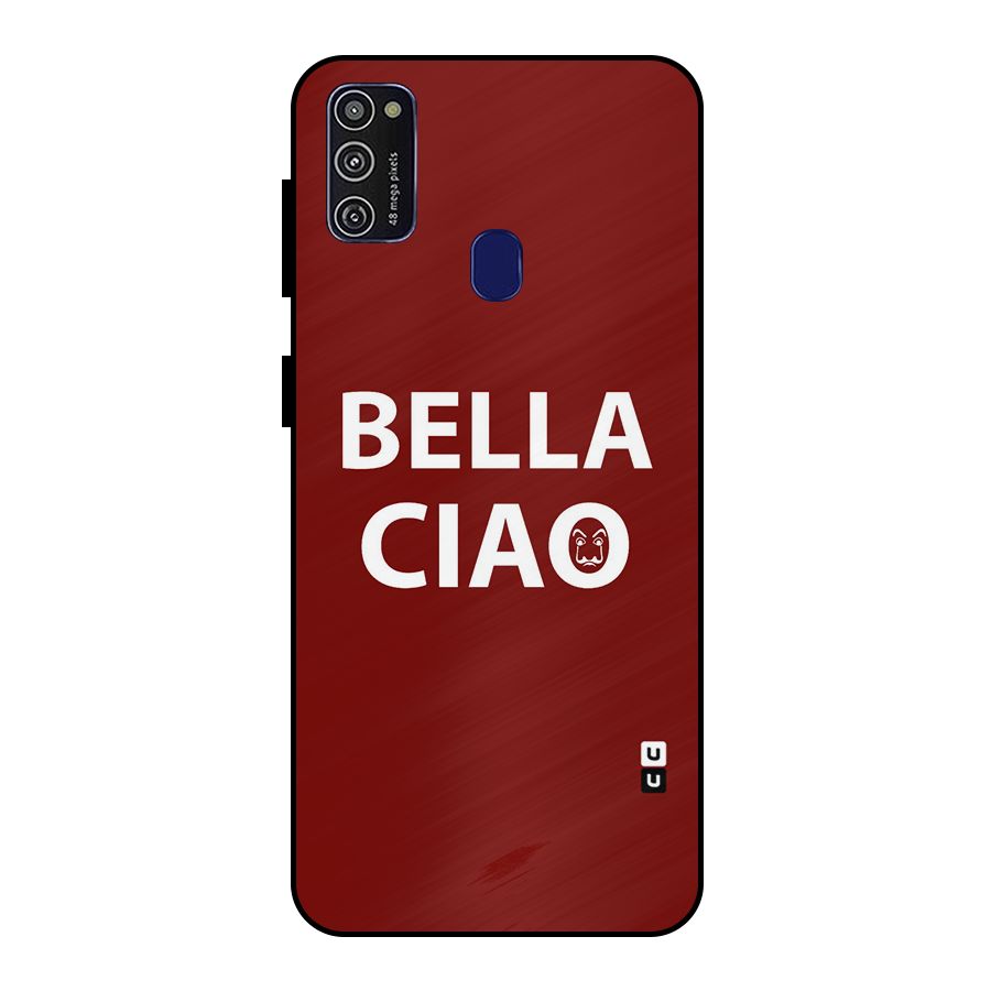 Bella Ciao Typography Art Metal Back Case for Galaxy M21