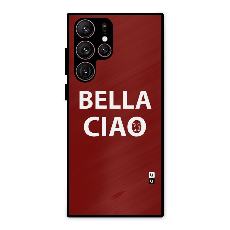 Bella Ciao Typography Art Metal Back Case for Galaxy S22 Ultra 5G