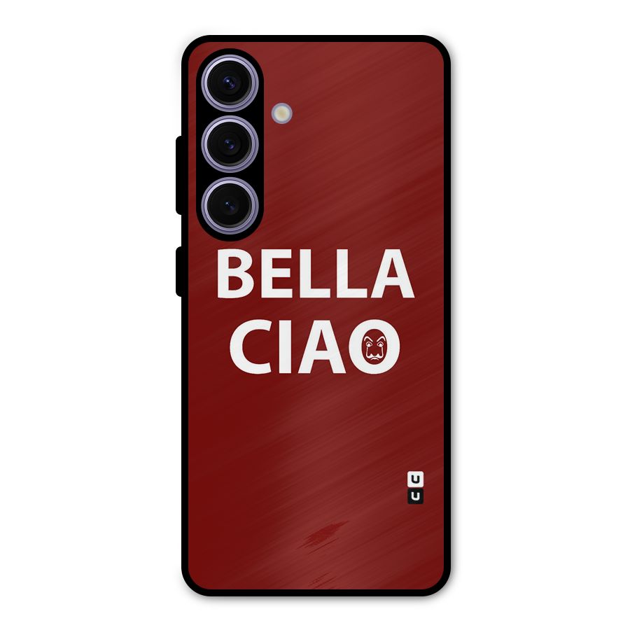 Bella Ciao Typography Art Metal Back Case for Galaxy S24