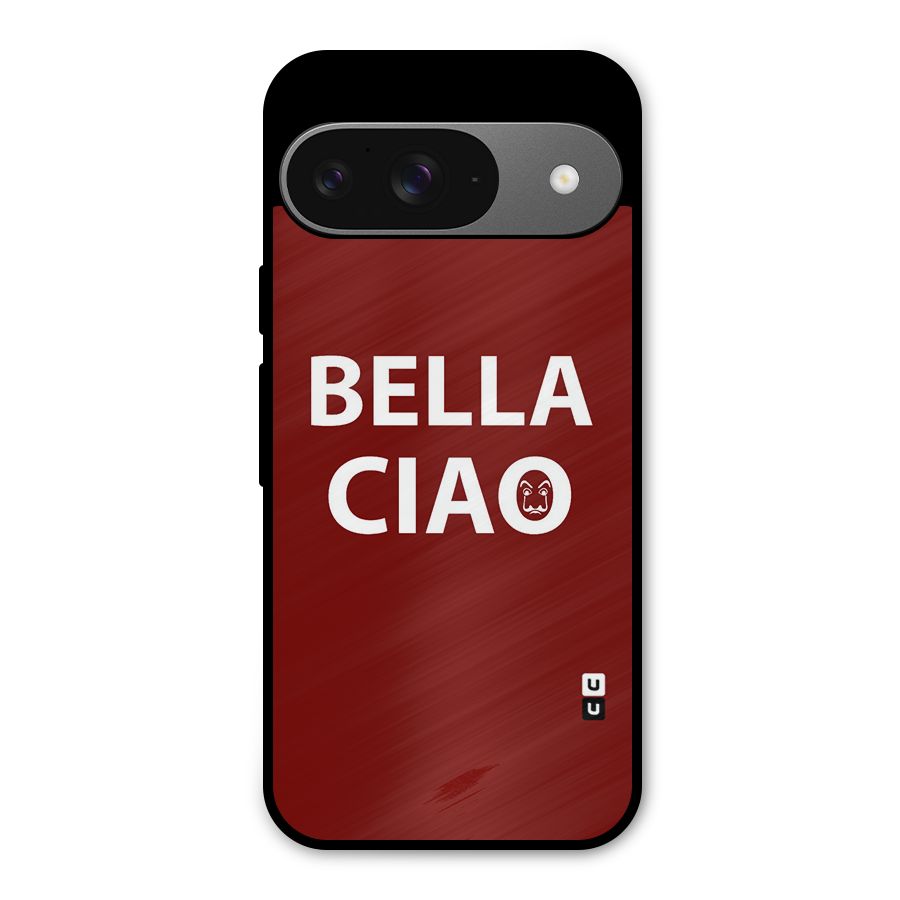 Bella Ciao Typography Art Metal Back Case for Google Pixel 9