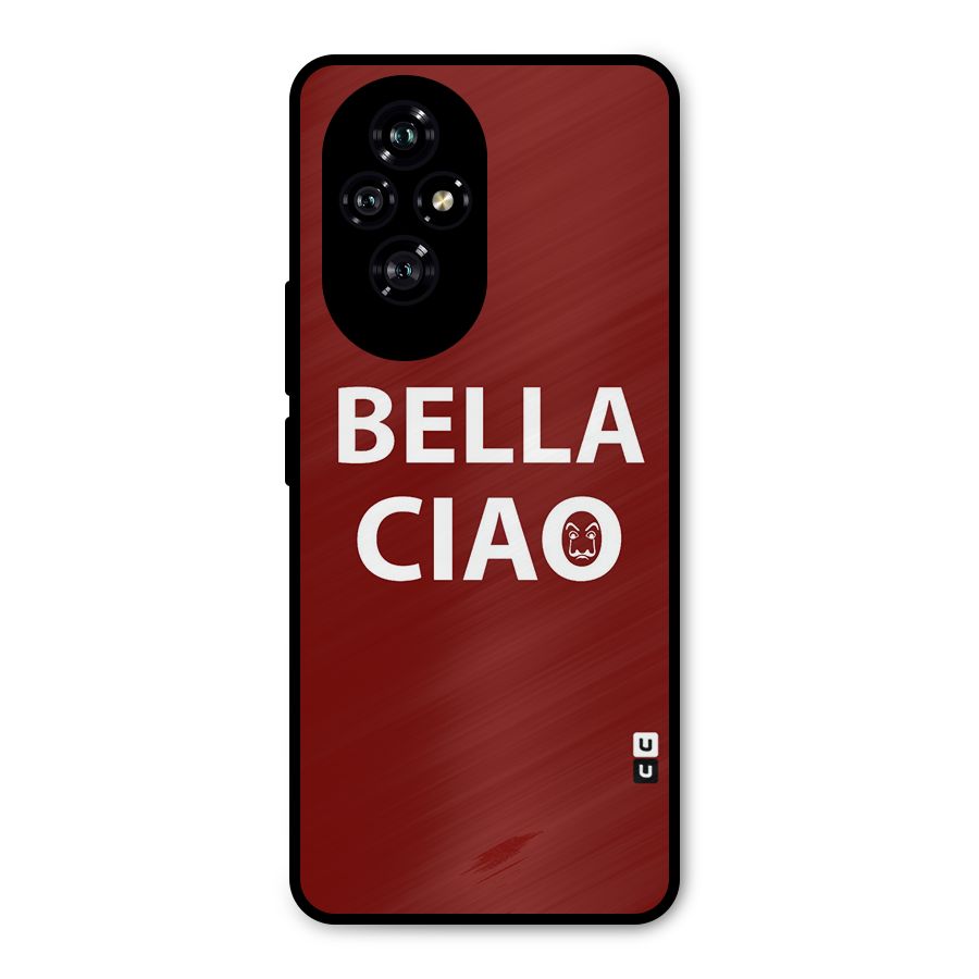 Bella Ciao Typography Art Metal Back Case for Honor 200