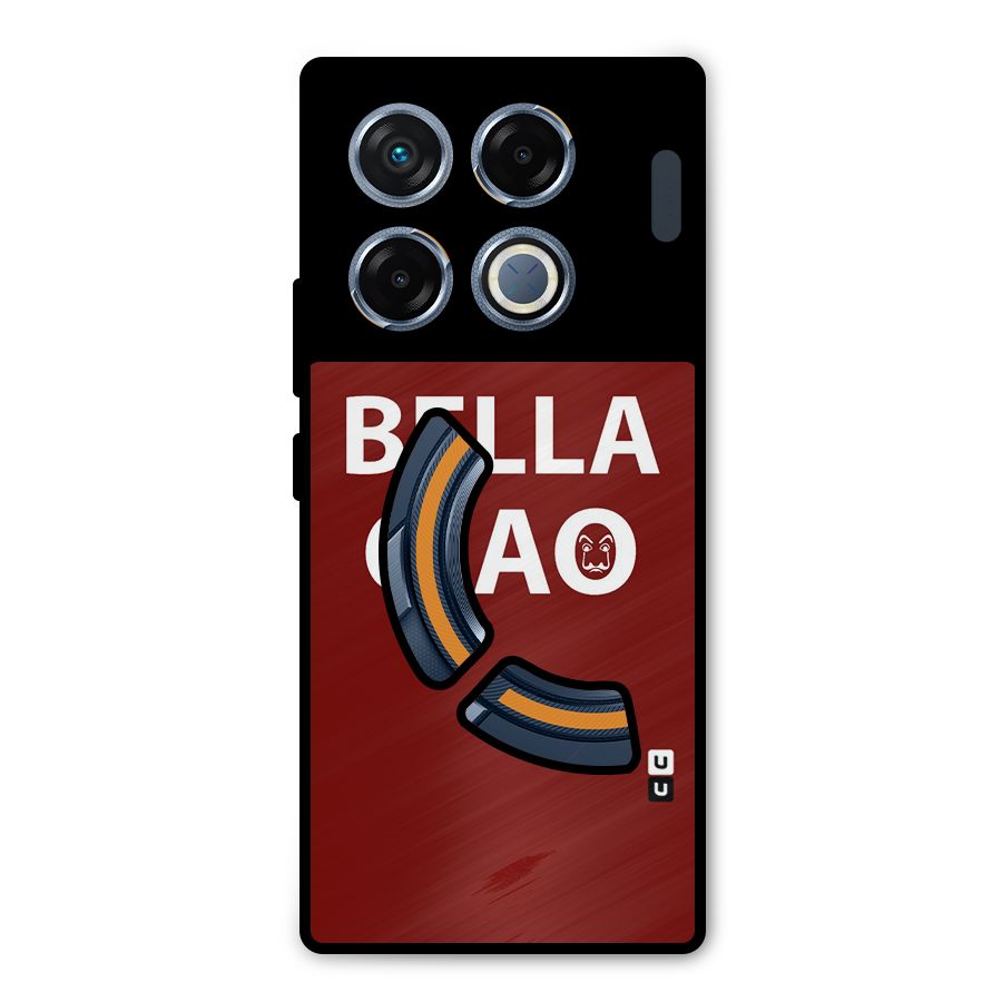 Bella Ciao Typography Art Metal Back Case for Infinix GT 20 Pro