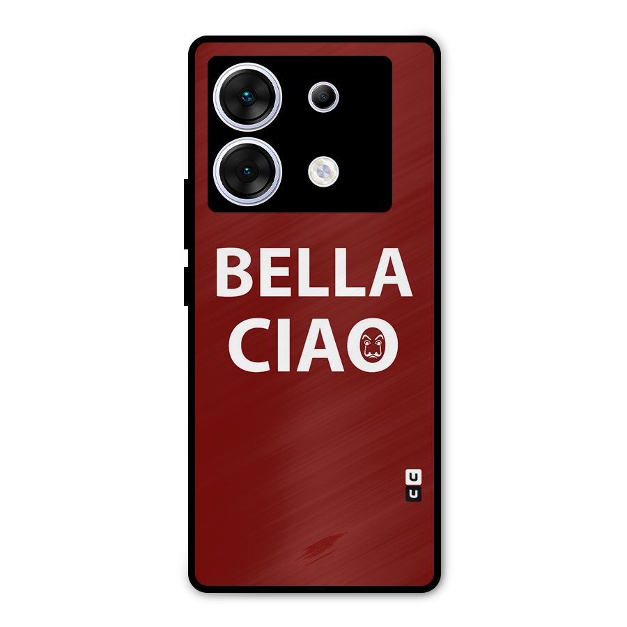 Bella Ciao Typography Art Metal Back Case for Infinix Zero 30 5G